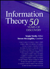 Information Theory: 50 Years of Discovery