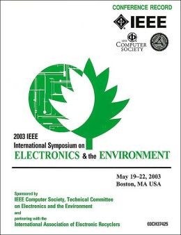 2003 IEEE International Symposium on Electronics and the Environment IEEE