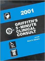 Griffith's 5-Minute Clinical Consult 2001