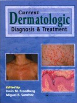 Current Dermatologic Diagnosis and Treatment