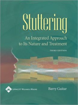 Stuttering: An Integrated Approach to Its Nature and Treatment