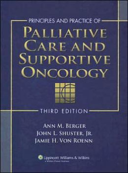 Principles and Practice of Palliative Care and Supportive Oncology