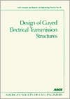 Design of Guyed Transmission Structures