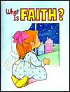 What Is Faith?