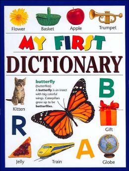 My First Dictionary Susan A. Miller