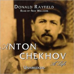 Anton Chekov: A Life