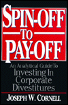 Spinoff to Payoff: An Analysis Guide to Investing in Corporate Divestitures