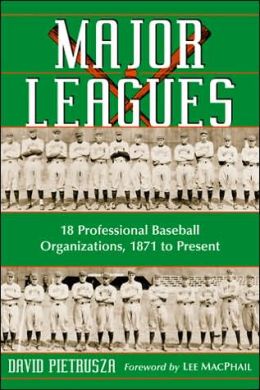 Major Leagues: The Formation, Sometimes Absorption And Mostly David Pietrusza