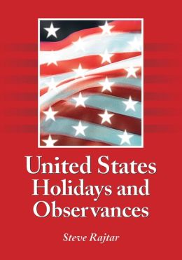 United States Holidays and Observances: Date, Jurisdiction, and Subject, Fully Indexed