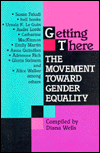Getting There: The Movement Towards Gender Equality