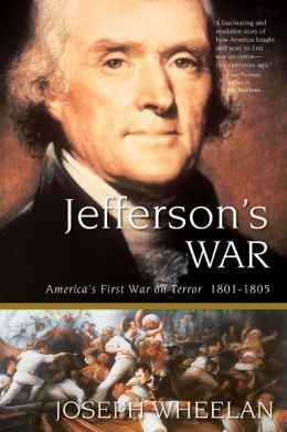 Jefferson's War: America's First War on Terror 1801-1805