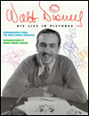 Walt Disney: His Life in Pictures