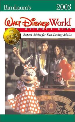 Birnbaum's Walt Disney World for Kids Kids 2003