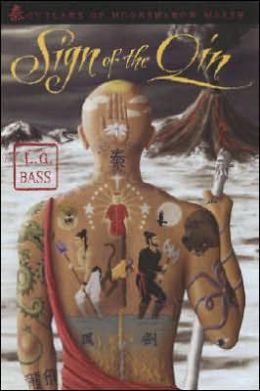 Sign of the Qin (Outlaws of Moonshadow Marsh, No. 1) L.G. Bass