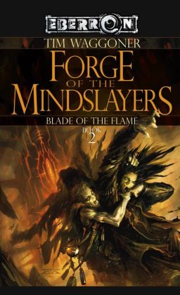 Forge of the Mind Slayers (Blade of the Flame Series #2)