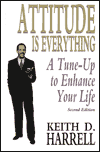 Attitude Is Everything: A Tune-Up to Enhance Your Life