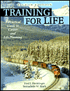 Training for Life: A Practical Guide to Career and Life Planning