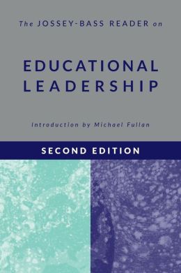 Jossey-Bass Reader on Educational Leadership