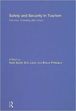 Safety and Security in Tourism: Recovery Marketing after Crises