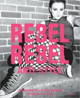 Rebel, Rebel: Anti-Style