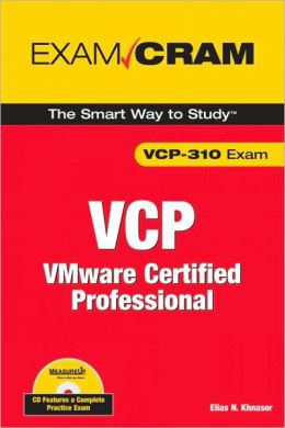 VCP Exam Cram: VMware Certified Professional Elias Khnaser