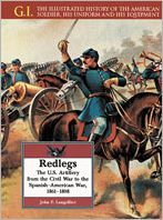Redlegs: The U. S. Artillery from the Civil War to the Spanish-American War, 1861-1898
