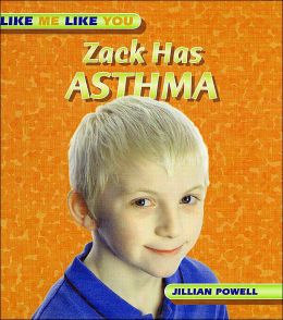 Zack Has Asthma ( Like Me Like You)