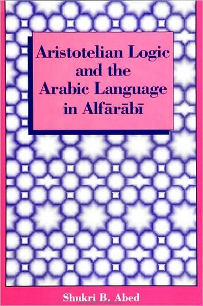 Electronic book pdf download Aristotelian Logic and the Arabic Language in Alfarabi 9780791494097
