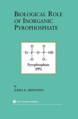 Biological Role of Inorganic Pyrophosphate Jukka K. Heinonen