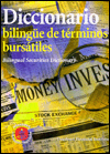 Diccionario Bilingue de Terminos Bursatiles: Bilingual Securities Dictionary