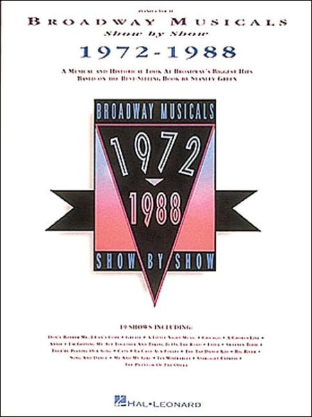 Broadway Musicals Show by Show, 1972-1988