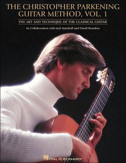 The Christopher Parkening Guitar Method - Volume 2: Guitar Technique Christopher Parkening, Jack Marshall and David Brandon