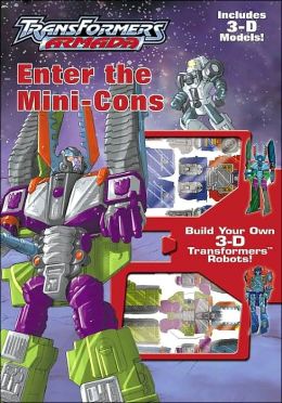 Enter the Mini-Cons (TransFormers Series)