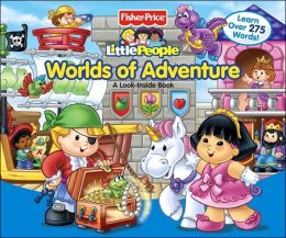 Worlds of Adventure (Fisher Price Little People Series)
