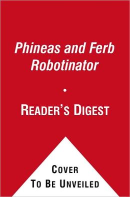 Phineas and Ferb Robotinator