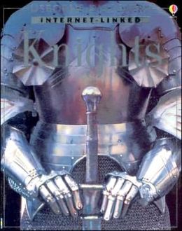 Knights and Armour: With Internet Links (Usborne Internet Linked) Rachel Firth
