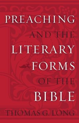 Preaching And The Literary Forms Of The Bible