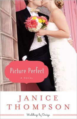 Picture Perfect: A Novel