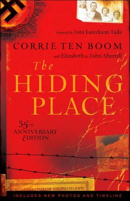The Hiding Place Publisher: Chosen Elizabeth Sherrill,Corrie ten Boom John Sherrill