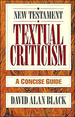 New Testament Textual Criticism: A Concise Guide