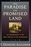 From Paradise to the Promised Land: An Introduction to the Main Themes of the Pentateuch