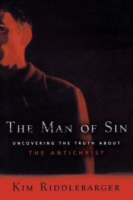 Man of Sin, The: Uncovering the Truth about the Antichrist