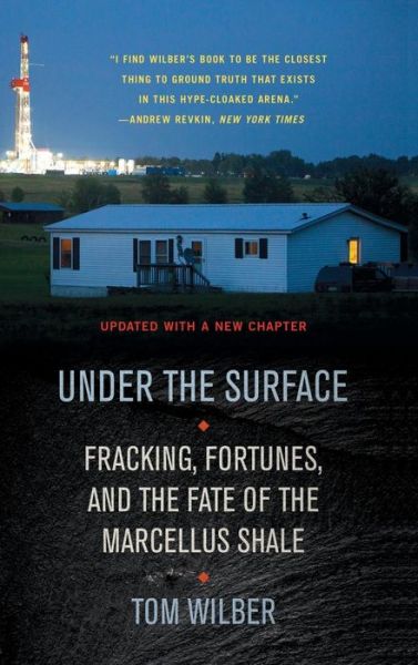 Mobi e-books free downloads Under the Surface: Fracking, Fortunes, and the Fate of the Marcellus Shale in English CHM PDF FB2 9780801450167
