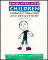 Encounters with Children: Pediatric Behavior and Development
