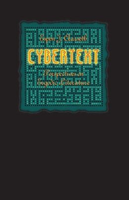 Cybertext: Perspectives on Ergodic Literature