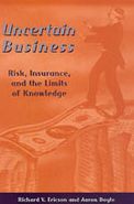 Uncertain Business: Risk, Insurance, and the Limits of Knowledge