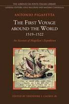 First Voyage around World (1519-1522): An Account of Magellan's Expedition