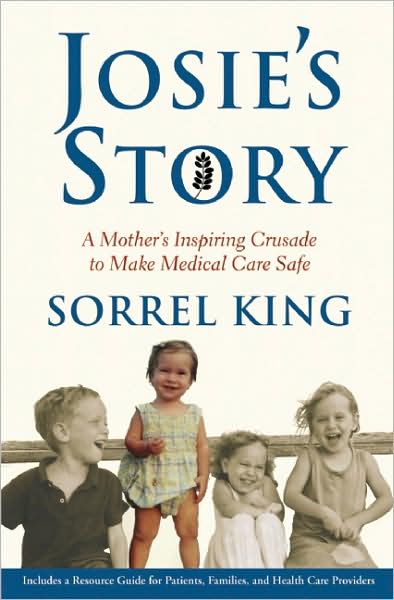 Free e-books to download for kindle Josie's Story: A Mother's Inspiring Crusade to Make Medical Care Safe in English