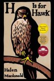 Book Cover Image. Title: H Is for Hawk, Author: Helen Macdonald