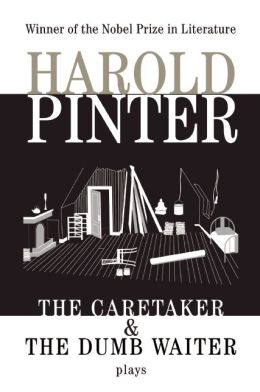 The Caretaker and The Dumb Waiter: Two Plays